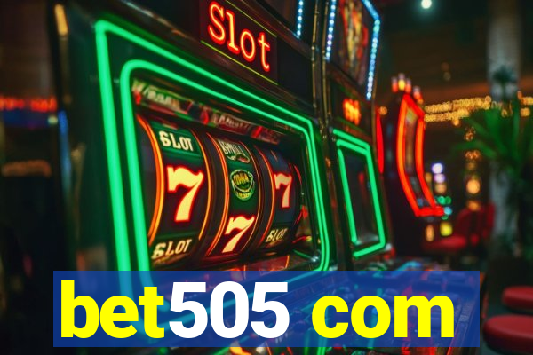 bet505 com